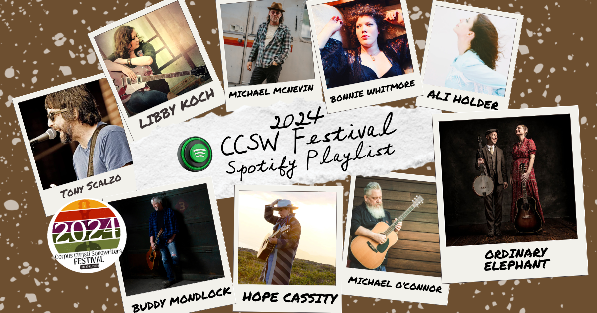 2024 CCSW Fest Playlist On Spotify Corpus Christi Songwriters